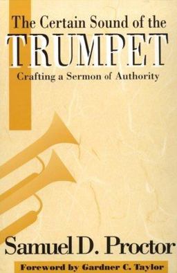 Certain Sound of the Trumpet Crafting a Sermon of Authority  9780817012021 Front Cover