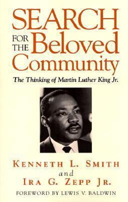 Search for the Beloved Community The Thinking of Martin Luther King, Jr  9780817012823 Front Cover