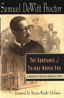 Substance of Things Hoped For A Memoir of African-American Faith  9780817013257 Front Cover