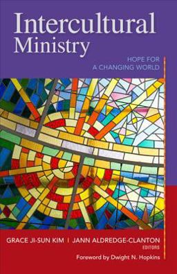 Intercultural Ministry Hope for a Changing World  9780817017798 Front Cover