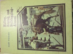 Riding, Roping, and Bulldogging - Almost