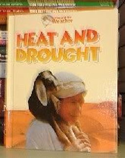 Heat and Drought