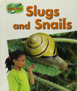 Slugs and Snails