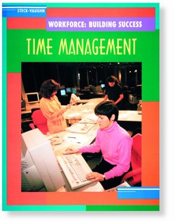 Steck-Vaughn Workforce Building Success:Student Workbook Time Management for the Workplace  9780817265182 Front Cover