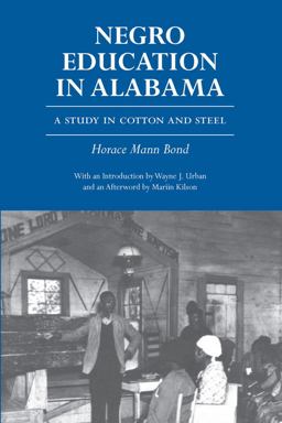 Negro Education in Alabama A Study in Cotton and Steel  9780817307349 Front Cover