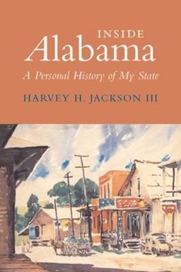 Inside Alabama A Personal History of My State  9780817350680 Front Cover