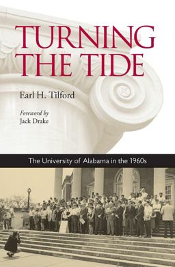 Turning the Tide The University of Alabama in the 1960s  9780817358587 Front Cover
