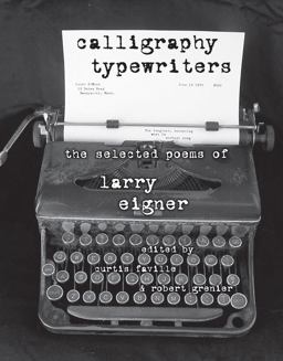 Calligraphy Typewriters The Selected Poems of Larry Eigner  9780817358747 Front Cover