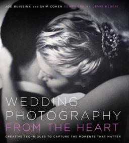 Wedding Photography from the Heart Creative Techniques to Capture the Moments that Matter  9780817424541 Front Cover