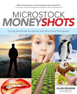 Microstock Money Shots Turning Downloads into Dollars with Microstock Photography  9780817424978 Front Cover