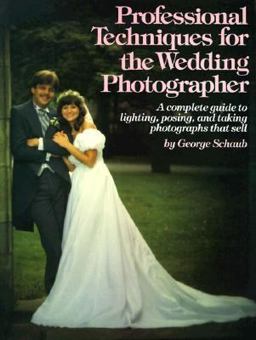 Professional Techniques for the Wedding Photographer  9780817456016 Front Cover