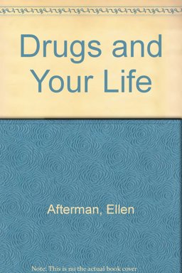 Drugs and Your Life