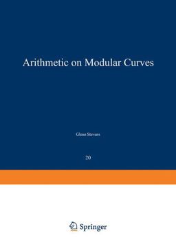 Arithmetic on Modular Curves Arithmetic on Modular Curves