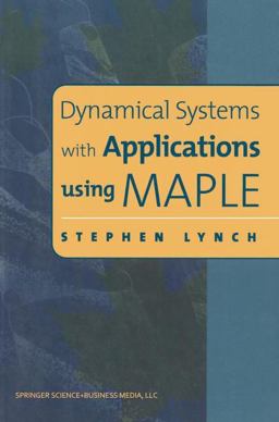 Dynamical Systems with Applications Using Maple