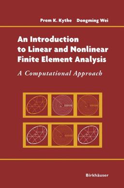 Introduction to Linear and Nonlinear Finite Element Analysis A Computational Approach  9780817643089 Front Cover