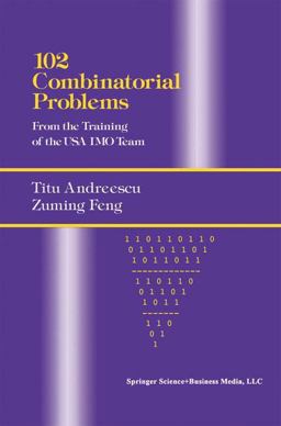 102 Combinatorial Problems From the Training of the USA IMO Team  9780817643171 Front Cover
