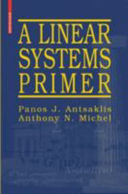 Linear Systems Primer  9780817644604 Front Cover