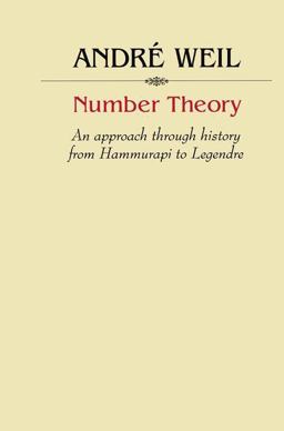 Number Theory An Approach Through History from Hammurapi to Legendre  9780817645656 Front Cover