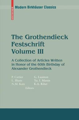 The Grothendieck Festschrift, Volume III