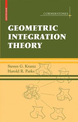 Geometric Integration Theory  9780817646769 Front Cover