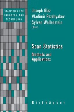 Scan Statistics Methods and Applications  9780817647483 Front Cover