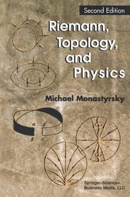 Riemann, Topology, and Physics 2nd 9780817647780 Front Cover