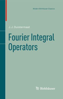 Fourier Integral Operators Fourier Integral Operators