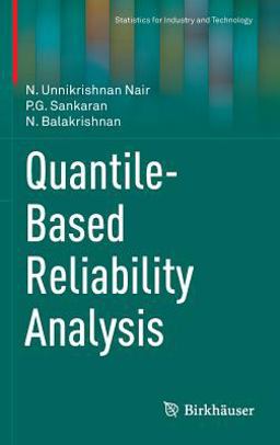 Quantile-Based Reliability Analysis Quantile-Based Reliability Analysis
