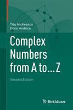 Complex Numbers from a to ... Z 2nd 9780817684143 Front Cover