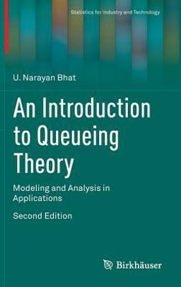 Introduction to Queueing Theory Modeling and Analysis in Applications 2nd 9780817684204 Front Cover