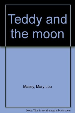 Teddy and the Moon