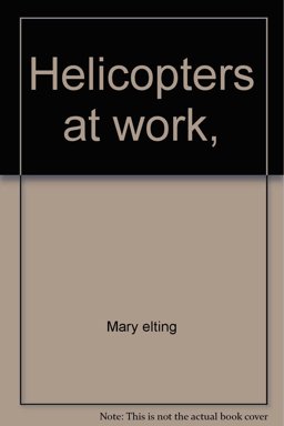Helicopters at Work