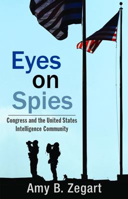 Eyes on Spies Congress and the United States Intelligence Community  9780817912840 Front Cover