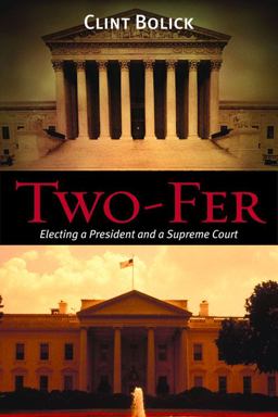 Two-Fer Electing a President and a Supreme Court  9780817914646 Front Cover