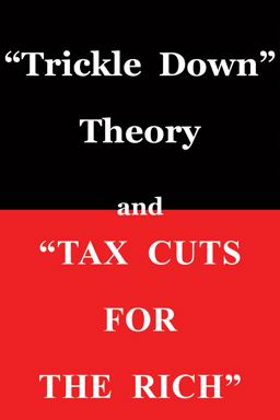 Trickle down Theory and Tax Cuts for the Rich  9780817916152 Front Cover