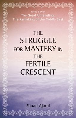 The Struggle for Mastery in the Fertile Crescent