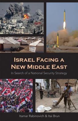 Israel Facing a New Middle East In Search of a National Security Strategy  9780817920449 Front Cover