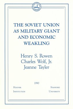 The Soviet Union As Military Giant and Economic Weakling
