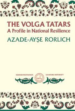 Volga Tatars A Profile in National Resilience 1986 9780817983925 Front Cover