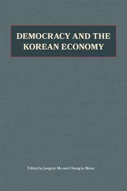 Democracy and the Korean Economy Dynamic Relations  9780817995522 Front Cover