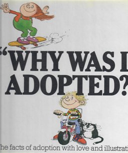 Why Was I Adopted?