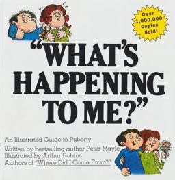 What's Happening to Me? The Classic Illustrated Children's Book on Puberty  9780818403125 Front Cover