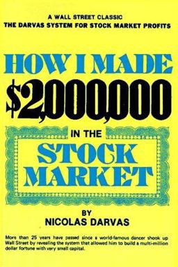 How I Made $2,000,000 in the Stock Market The Darvas System for Stock Market Profits  9780818403965 Front Cover