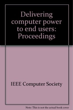 Delivering Computer Power to End Users