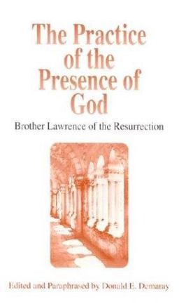 The Practice of the Presence of God The Practice of the Presence of God