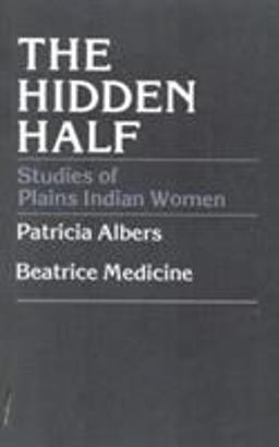 Hidden Half Studies of Plains Indian Women  9780819129574 Front Cover
