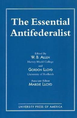 The Essential Antifederalist