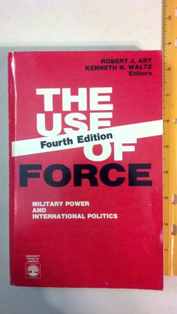 Use of Force Military Power and International Politics 4th 9780819188649 Front Cover