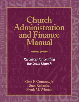 Church Administration and Finance Manual Resources for Leading the Local Church  9780819217479 Front Cover
