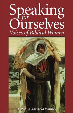 Speaking for Ourselves Voices of Biblical Women  9780819217585 Front Cover